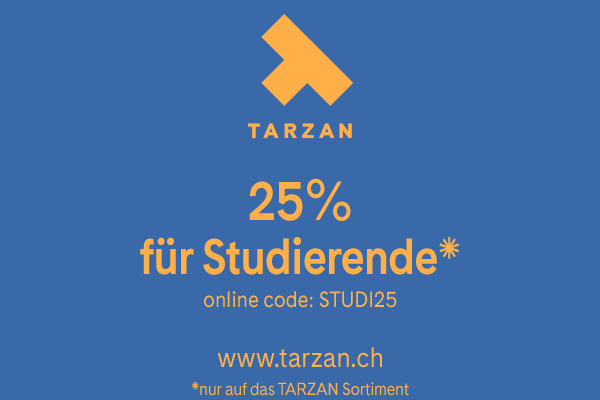 TARZAN / 25% für Studierende