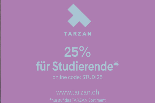 TARZAN / 25% für Studierende